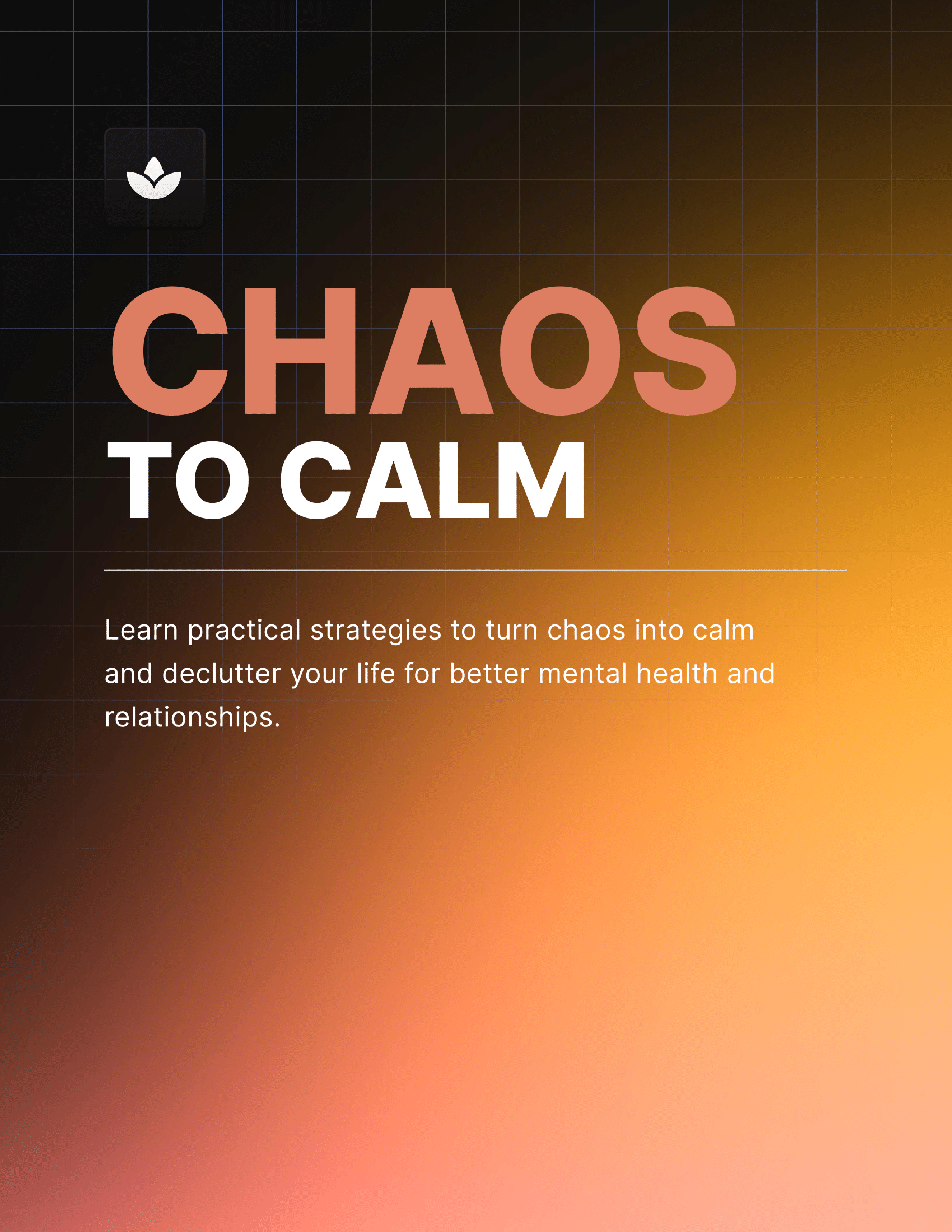 Chaos to Calm: A Guide to Finding Serenity in Turbulent Times